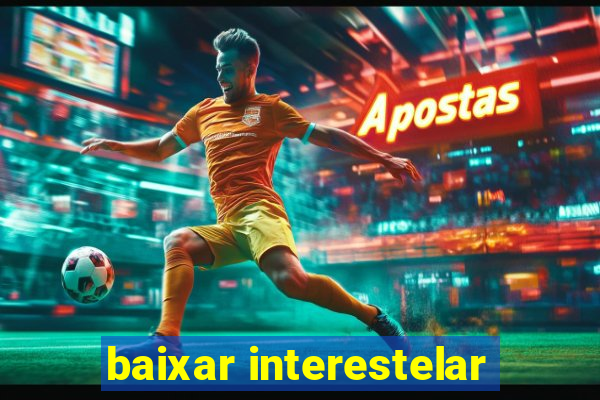 baixar interestelar